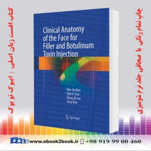 کتاب Clinical Anatomy of the Face for Filler and Botulinum Toxin Injection 