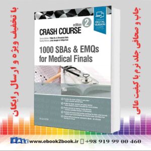کتاب Crash Course 1000 SBAs and EMQs for Medical Finals 2nd Edition