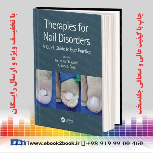 کتاب Therapies For Nail Disorders: A Quick Guide To Best Practice 