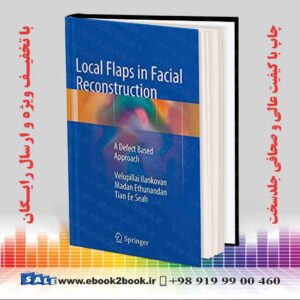 کتاب Local Flaps in Facial Reconstruction 2015th Edition