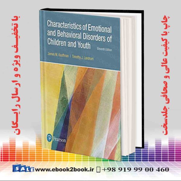 خرید کتابCharacteristics Of Emotional And Behavioral Disorders Of Children And Youth 11Th Edition