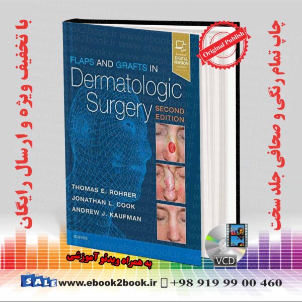 کتاب Flaps And Grafts In Dermatologic Surgery 2Nd Edition