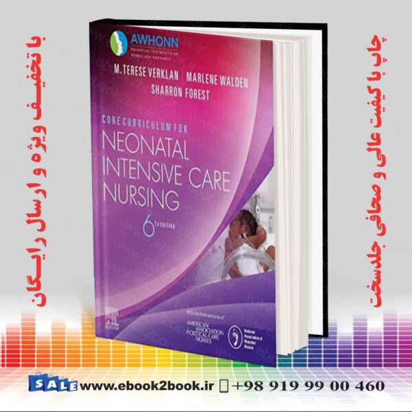 کتاب Core Curriculum For Neonatal Intensive Care Nursing 6Th Edition