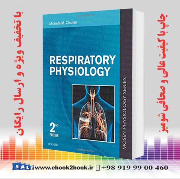 کتاب Respiratory Physiology: Mosby Physiology Series 2Nd Edition 