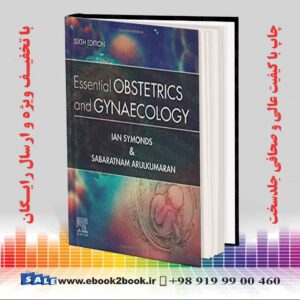 خرید کتاب پزشکی Essential Obstetrics and Gynaecology 6th Edition