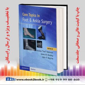 کتاب Core Topics in Foot and Ankle Surgery