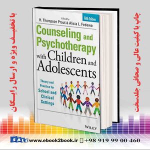 خرید کتاب Counseling and Psychotherapy with Children and Adolescents 5th Edition