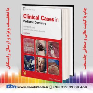 خرید کتاب پزشکی Clinical Cases in Pediatric Dentistry 2nd Edition