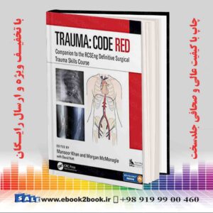 خرید کتاب پزشکی Trauma: Code Red: Companion to the RCSEng Definitive Surgical Trauma Skills Course