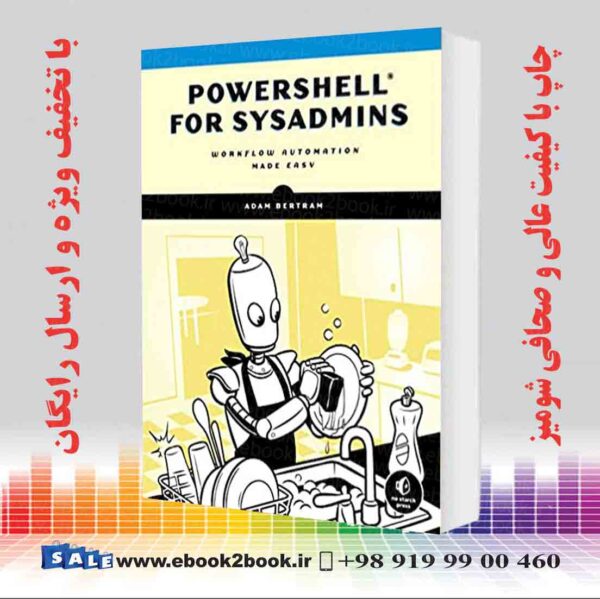 خرید کتاب کامپیوتر Powershell For Sysadmins: Workflow Automation Made Easy