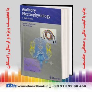خرید کتاب پزشکی Auditory Electrophysiology 1st Edition