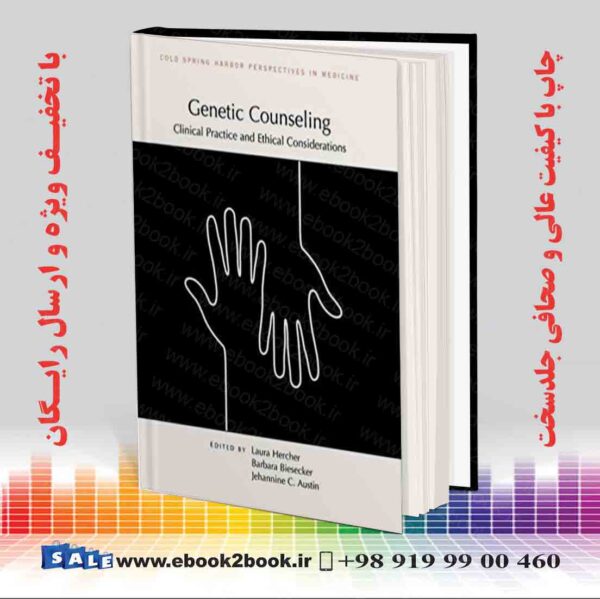 کتاب Genetic Counseling: Clinical Practice And Ethical Considerations