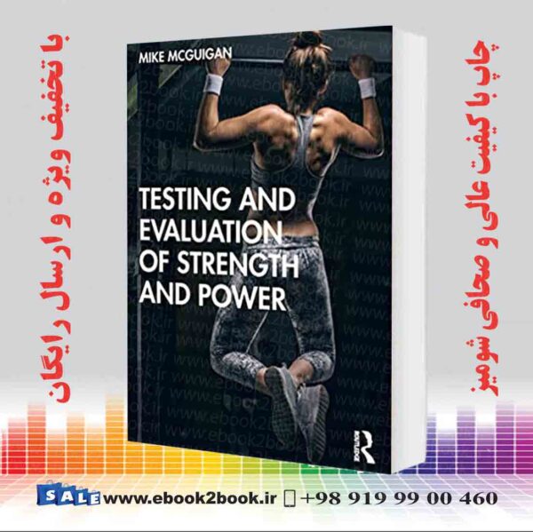 کتاب Testing And Evaluation Of Strength And Power 