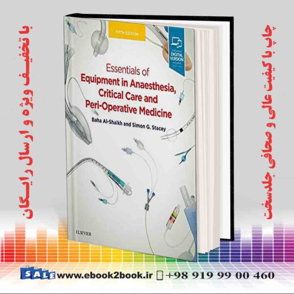 کتاب Essentials Of Equipment In Anaesthesia Critical Care And Perioperative Medicine 5Th  