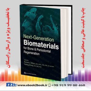 خرید کتاب کتاب Next-Generation Biomaterials for Bone & Periodontal Regeneration Next-Generation Biomaterials for Bone & Periodontal Regeneration