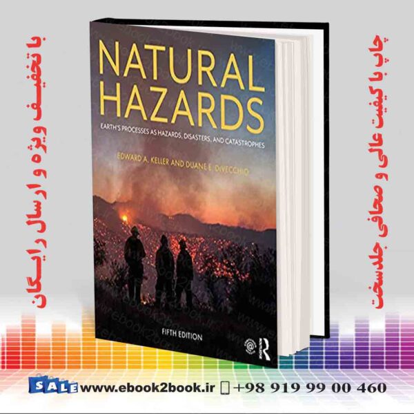 کتاب مخاطرات طبیعی: فرآیندهای زمین به عنوان خطرات، بلایا