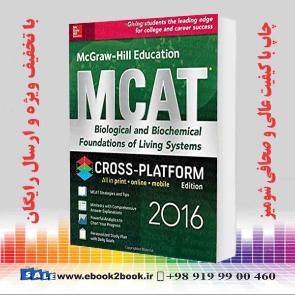 کتاب Mcgraw-Hill Education Mcat Biological And Biochemical Foundations Of Living Systems 2016 Cross-Platform Edition 2Nd Edition