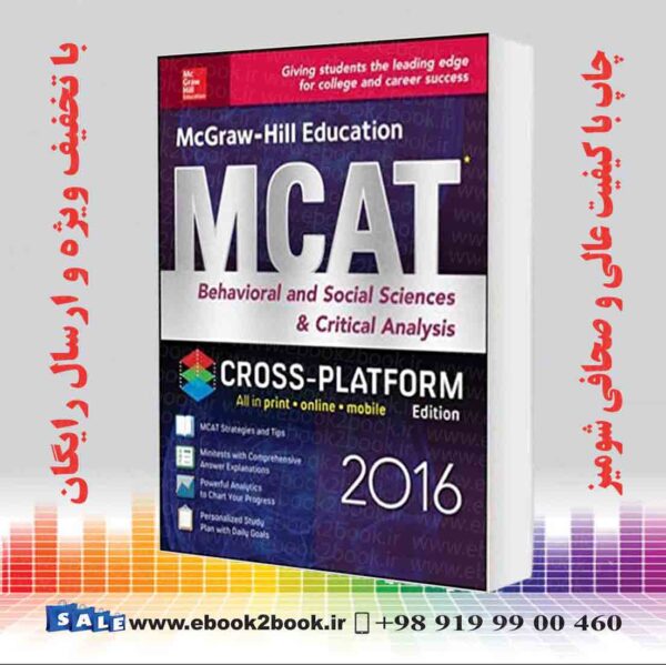 کتاب Mcgraw-Hill Education Mcat Behavioral And Social Sciences &Amp; Critical Analysis 2016 Cross-Platform Edition 2Nd Edition 