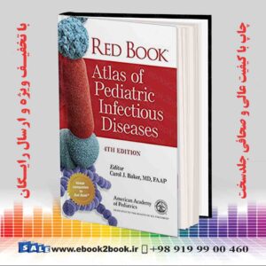 خرید کتاب پزشکی Red Book Atlas of Pediatric Infectious Diseases Fourth Edition