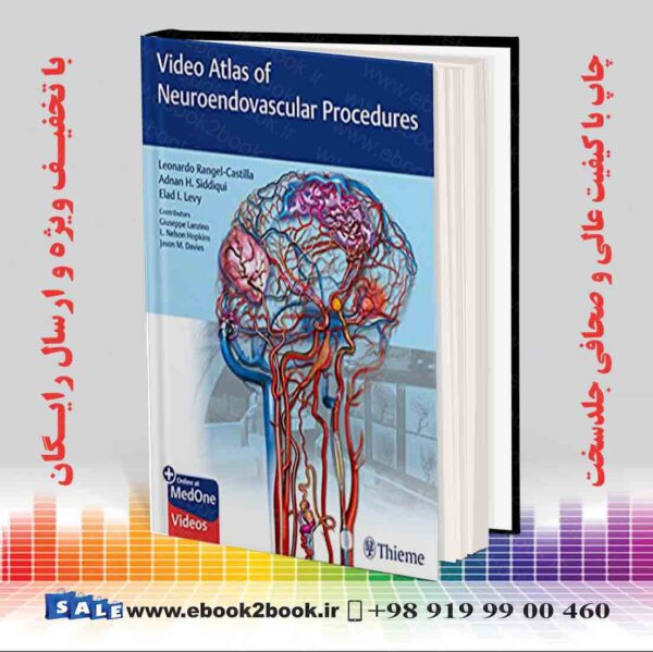 کتاب Video Atlas Of Neuroendovascular Procedures