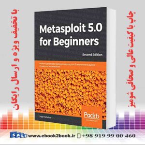 کتاب کامپیوتر Metasploit 5.0 for Beginners, 2nd Edition