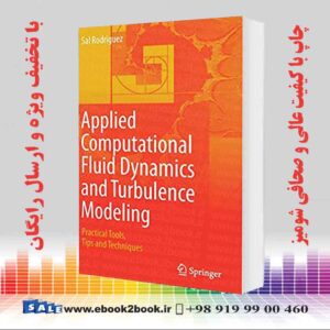 خرید کتاب مکانیک Applied Computational Fluid Dynamics and Turbulence Modeling