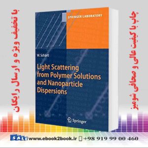 کتاب Light Scattering from Polymer Solutions and Nanoparticle Dispersions