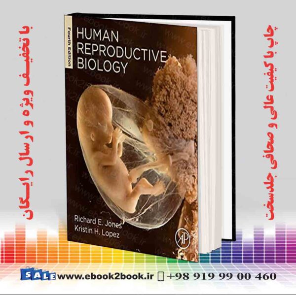 کتاب زیست شناسی تولید مثل انسان ، چاپ 4