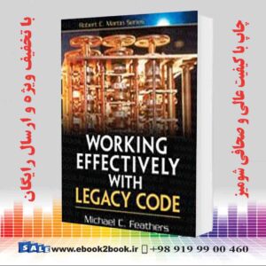 خرید کتاب Working Effectively with Legacy Code