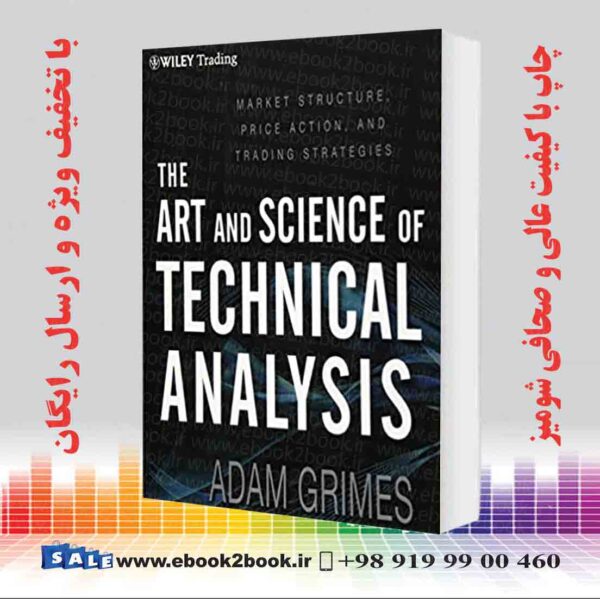 خرید کتاب The Art And Science Of Technical Analysis
