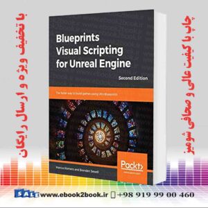 کتاب Blueprints Visual Scripting for Unreal Engine 