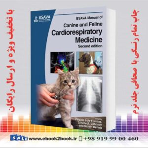 کتاب BSAVA Manual of Canine and Feline Cardiorespiratory Medicine 2nd Edition