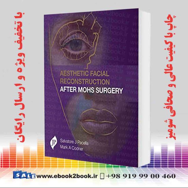 کتاب Aesthetic Facial Reconstruction After Mohs Surgery