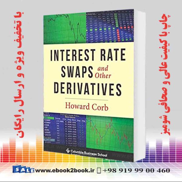 خرید کتاب Interest Rate Swaps And Other Derivatives