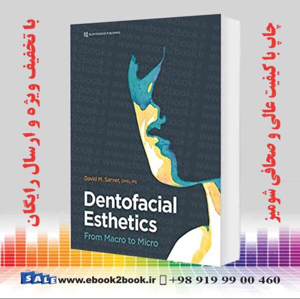 کتاب زیبایی شناسی دندانپزشکی: از ماکرو گرفته تا میکرو ، نسخه جدید 2020