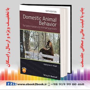 کتاب رفتار حیوانات اهلی دامپزشکان و دانشمندان حیوانات ، چاپ ششم