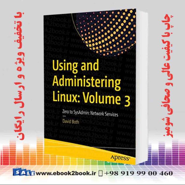 کتاب Using And Administering Linux : Volume 3