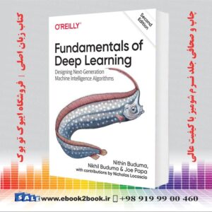 کتاب Fundamentals of Deep Learning 2nd Edition| 2022