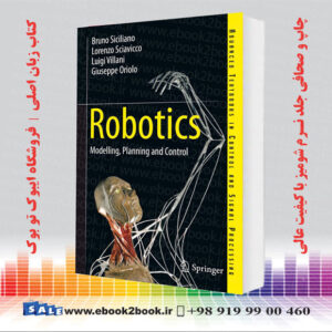 کتاب Robotics : Modelling Planning and Control
