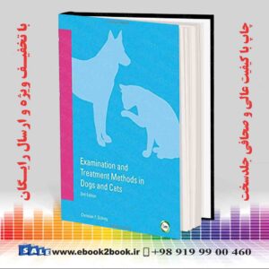 کتاب روش های معاینه و درمان در سگ ها و گربه ها ، ویرایش دوم