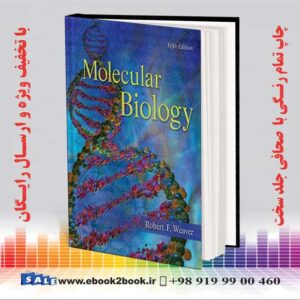 کتاب Molecular Biology 5th Edition - Weaver