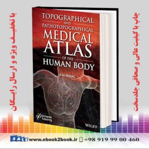کتاب اطلس پزشکی توپوگرافی و پاتوتوپوگرافی بدن انسان
