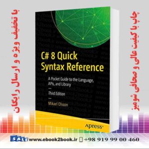 خرید کتاب C# 8 Quick Syntax Reference, 3rd Edition