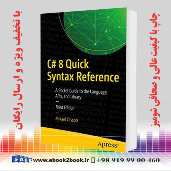 کتاب C# 8 Quick Syntax Reference, 3Rd Edition