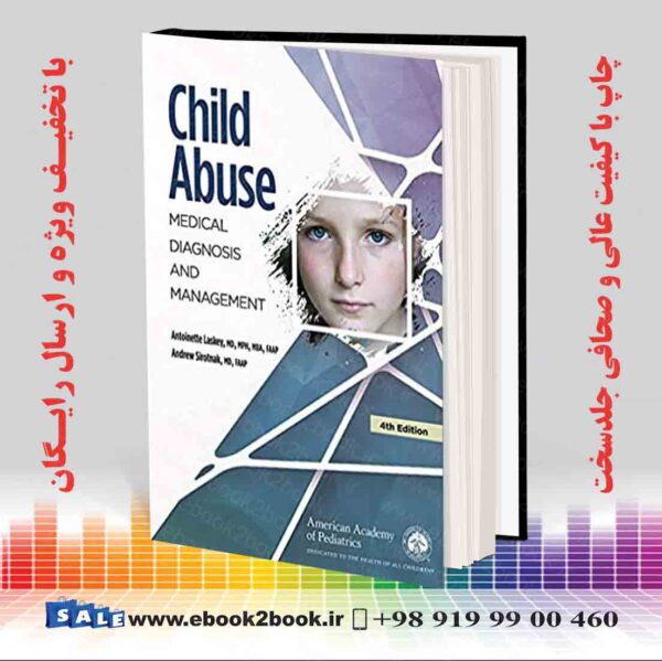 کتاب Child Abuse: Medical Diagnosis And Management, Fourth Edition