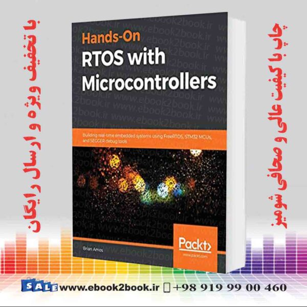 کتاب Hands-On Rtos With Microcontrollers