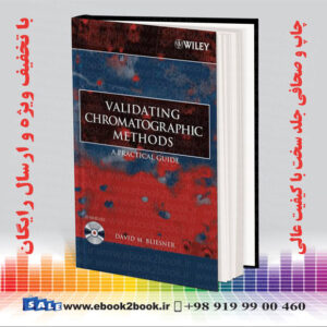 خرید کتاب Validating Chromatographic Methods: A Practical Guide