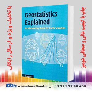 کتاب Geostatistics Explained (An Introductory Guide for Earth Scientists)