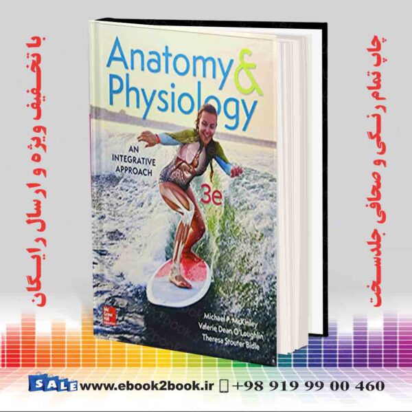 کتاب Anatomy &Amp; Physiology, 3Rd Edition