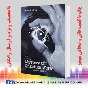 کتاب The Mystery of the Quantum World, 2nd Edition